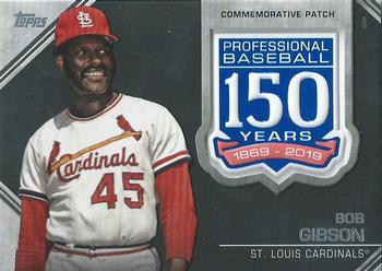 2019 Topps - 150th Anniversary Commemorative Patches (Series Two) #AMP-BG Bob Gibson Front