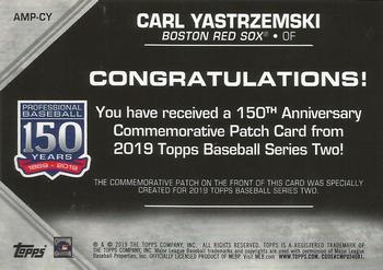 2019 Topps - 150th Anniversary Commemorative Patches (Series Two) #AMP-CY Carl Yastrzemski Back