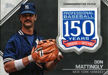 2019 Topps - 150th Anniversary Commemorative Patches (Series Two) #AMP-DM Don Mattingly Front