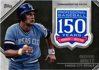 2019 Topps - 150th Anniversary Commemorative Patches (Series Two) #AMP-GB George Brett Front
