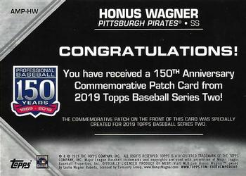 2019 Topps - 150th Anniversary Commemorative Patches (Series Two) #AMP-HW Honus Wagner Back