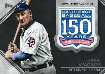 2019 Topps - 150th Anniversary Commemorative Patches (Series Two) #AMP-HW Honus Wagner Front