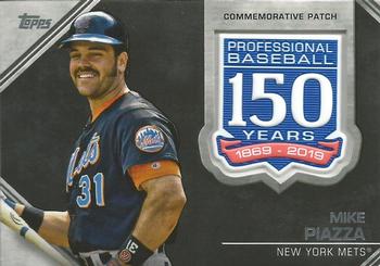 2019 Topps - 150th Anniversary Commemorative Patches (Series Two) #AMP-MP Mike Piazza Front