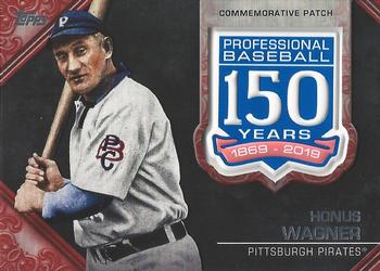 2019 Topps - 150th Anniversary Commemorative Patches Red (Series Two) #AMP-HW Honus Wagner Front
