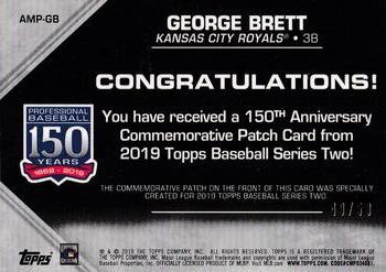 2019 Topps - 150th Anniversary Commemorative Patches Gold (Series Two) #AMP-GB George Brett Back