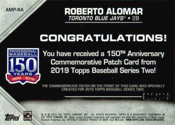 2019 Topps - 150th Anniversary Commemorative Patches 150th Anniversary (Series Two) #AMP-RA Roberto Alomar Back