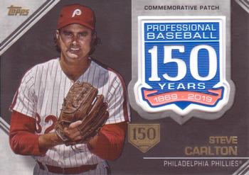 2019 Topps - 150th Anniversary Commemorative Patches 150th Anniversary (Series Two) #AMP-SC Steve Carlton Front