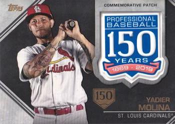 2019 Topps - 150th Anniversary Commemorative Patches 150th Anniversary (Series Two) #AMP-YM Yadier Molina Front