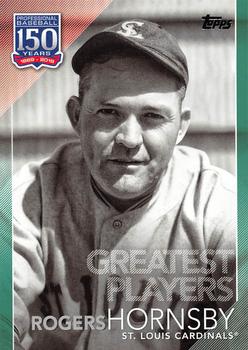 2019 Topps - 150 Years of Professional Baseball - Greatest Players Green #GP-19 Rogers Hornsby Front