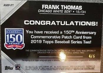 2019 Topps - 150th Anniversary Commemorative Patches Autographs (Series Two) #AMP-FT Frank Thomas Back