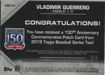 2019 Topps - 150th Anniversary Commemorative Patches Autographs (Series Two) #AMP-VG Vladimir Guerrero Back
