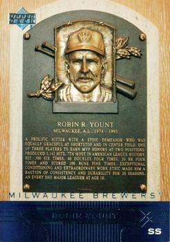 2005 Upper Deck - Hall of Fame Plaques #SP-25 Robin Yount Front