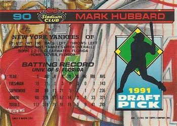 1992 Stadium Club Dome #90 Mark Hubbard Back