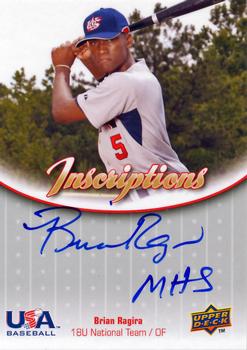 2009 Upper Deck USA Baseball Box Set - Inscriptions: 18U National Team #IN18U-BR Brian Ragira Front