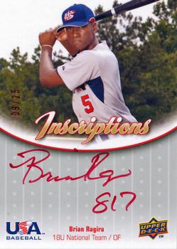 2009 Upper Deck USA Baseball Box Set - Inscriptions: 18U National Team Red Ink #IN18U-BR Brian Ragira Front