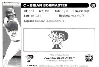 2004 Choice Pulaski Blue Jays #06 Brian Bormaster Back