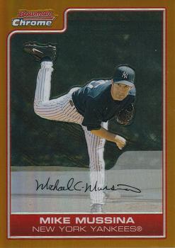 2006 Bowman Chrome - Gold Refractors #141 Mike Mussina Front