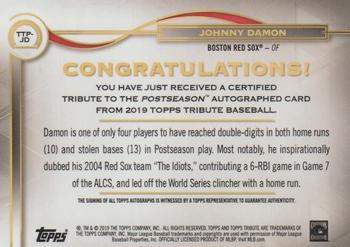 2019 Topps Tribute - Tribute to the Postseason Autographs Red #TTP-JD Johnny Damon Back