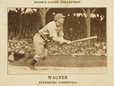 1912 Plow's Candy (E300) #NNO Honus Wagner Front