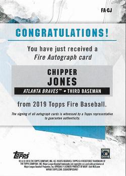 2019 Topps Fire - Fire Autographs #FA-CJ Chipper Jones Back