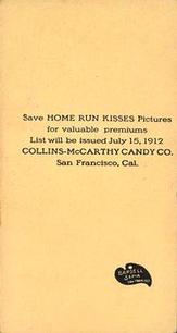1912 Collins-McCarthy Home Run Kisses (E136) #NNO Frank Arellanes Back
