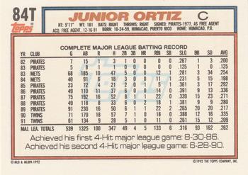 1992 Topps Traded #84T Junior Ortiz Back