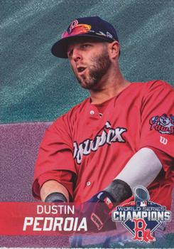 2019 BankRI/WEEI Pawtucket Red Sox World Series Champions Boston Red Sox #NNO Dustin Pedroia Front