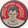 1909-12 Sweet Caporal Domino Discs (PX7) #NNO Cy Barger Front