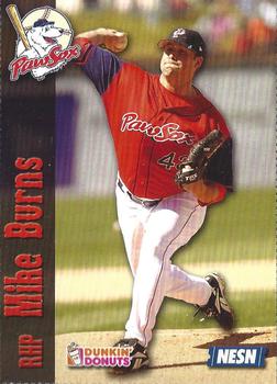 2007 Dunkin' Donuts NESN Pawtucket Red Sox #NNO Mike Burns Front