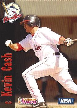 2007 Dunkin' Donuts NESN Pawtucket Red Sox #NNO Kevin Cash Front