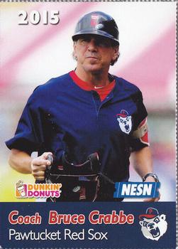 2015 Dunkin' Donuts NESN Pawtucket Red Sox #NNO Bruce Crabbe Front