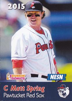 2015 Dunkin' Donuts NESN Pawtucket Red Sox #NNO Matt Spring Front