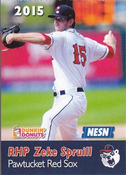 2015 Dunkin' Donuts NESN Pawtucket Red Sox #NNO Zeke Spruill Front
