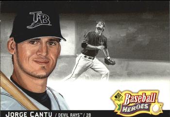 2006 SP Authentic - Baseball Heroes #SPAH-23 Jorge Cantu Front
