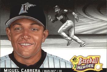 2006 SP Authentic - Baseball Heroes #SPAH-29 Miguel Cabrera Front