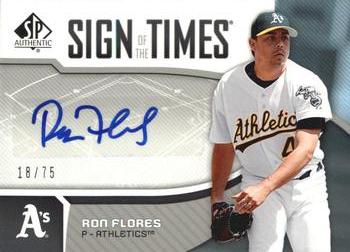 2006 SP Authentic - Sign of the Times #ST-FR Ron Flores Front