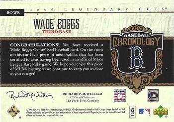 2006 SP Legendary Cuts - Baseball Chronology Materials #BC-WB Wade Boggs Back