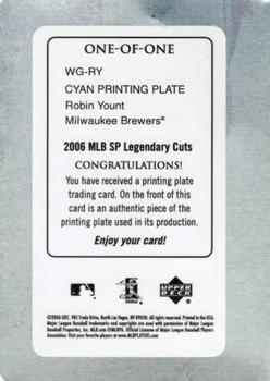 2006 SP Legendary Cuts - When it Was a Game Printing Plates Cyan #WG-RY Robin Yount Back