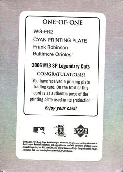 2006 SP Legendary Cuts - When it Was a Game Printing Plates Cyan #WG-FR Frank Robinson Back
