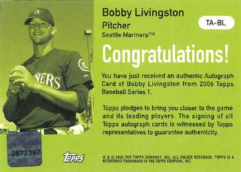 2006 Topps - Autographs #TA-BL Bobby Livingston Back