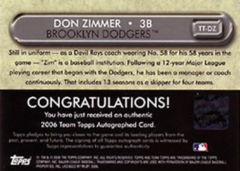 2006 Topps - Team Topps Autographs #TT-DZ Don Zimmer Back