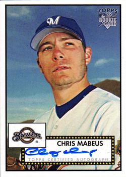 2006 Topps '52 Rookies - Signatures #52S-CM Chris Mabeus Front