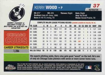 2006 Topps Chrome - Blue Refractors #37 Kerry Wood Back