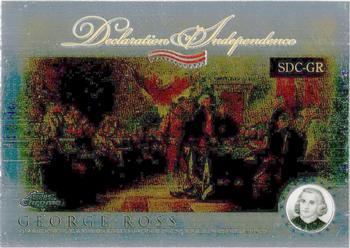 2006 Topps Chrome - Declaration of Independence #SDC-GR George Ross Front