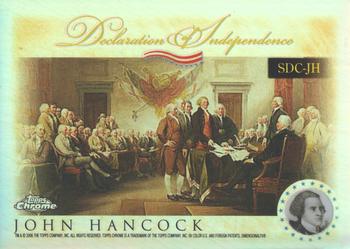 2006 Topps Chrome - Declaration of Independence Refractors #SDC-JH John Hancock Front