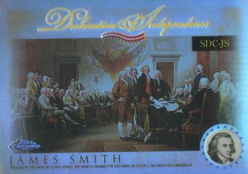 2006 Topps Chrome - Declaration of Independence Refractors #SDC-JS James Smith Front
