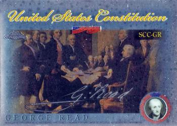 2006 Topps Chrome - United States Constitution #SCC-GR George Read Front