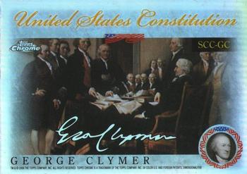 2006 Topps Chrome - United States Constitution Refractors #SCC-GC George Clymer Front