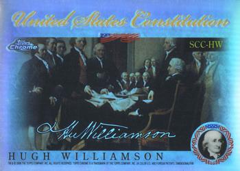 2006 Topps Chrome - United States Constitution Refractors #SCC-HW Hugh Williamson Front
