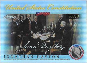 2006 Topps Chrome - United States Constitution Refractors #SCC-JD Jonathan Dayton Front